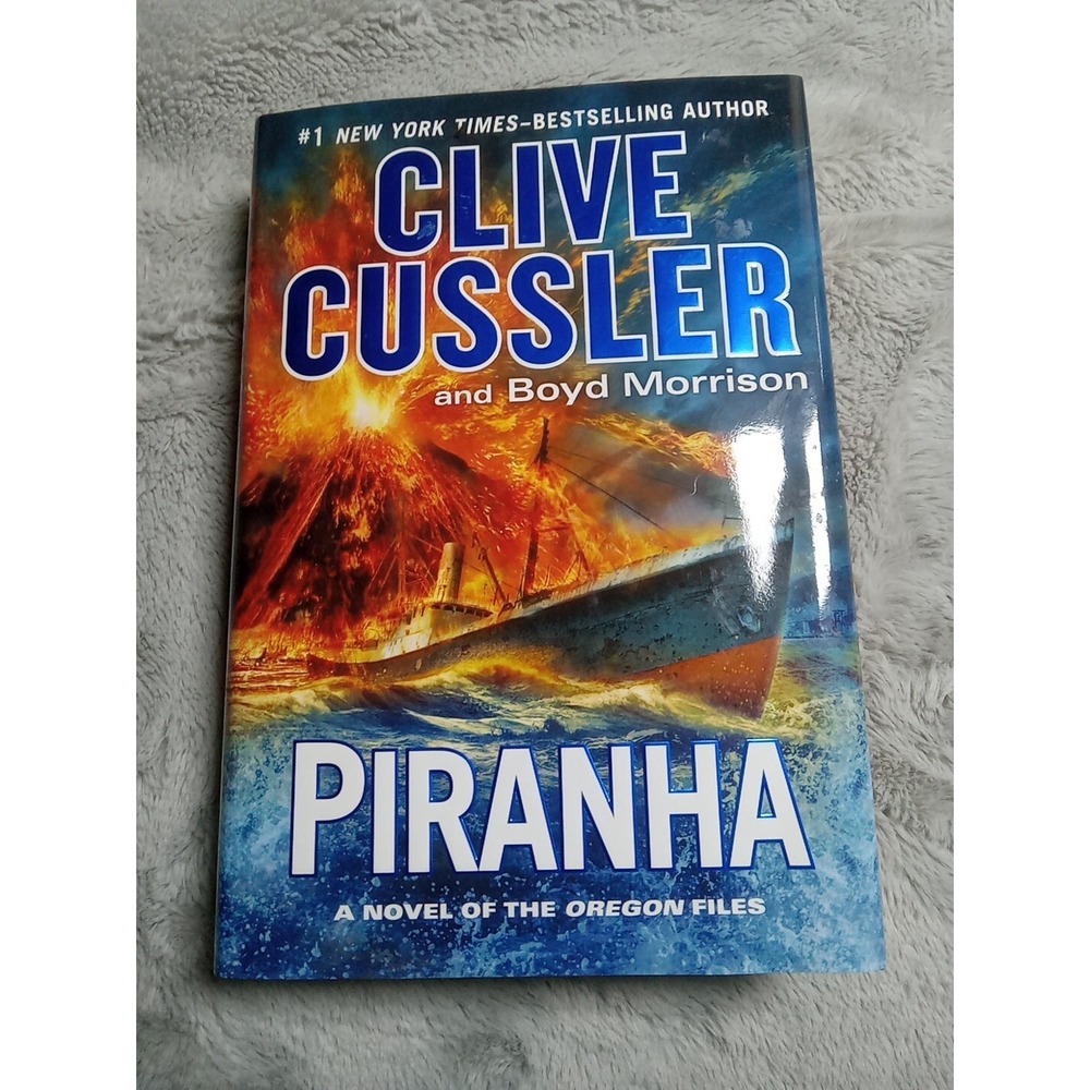 Oregon Files Ser.: Piranha by Boyd Morrison and Clive Cussler (2015, Hardcover)